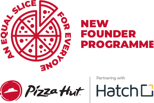 Pizza Hut | An Equal Slice for Everyone New Founder Programme | Partnering with Hatch